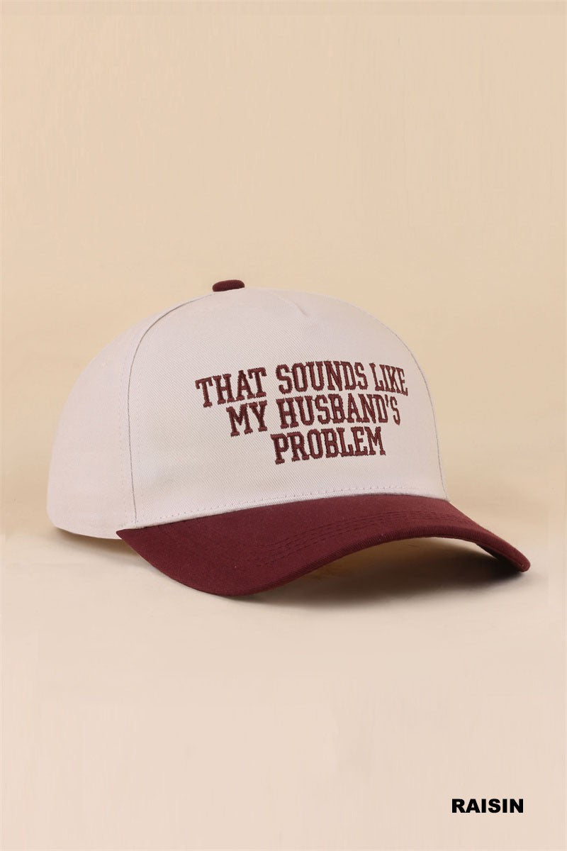 My Husbands Problem Hat